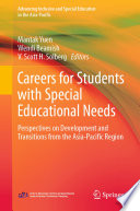 Careers for Students with Special Educational Needs : Perspectives on Development and Transitions from the Asia-Pacific Region /