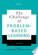 The challenge of problem based learning /