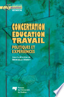 Concertation education travail : politiques et experiences /