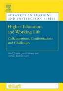 Higher education and working life : collaborations, confrontations and challenges /