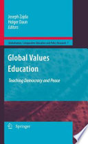 Global values education : teaching democracy and peace /