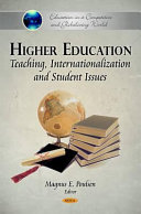 Higher education : teaching, internationalization and student issues /