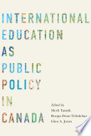 International education as public policy in Canada /