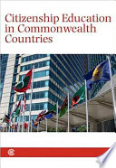 Citizenship education in commonwealth countries /