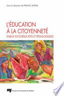 L'education à la citoyennete : enjeux socioeducatifs et pedagogiques /