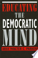 Educating the democratic mind /
