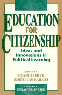 Education for citizenship : ideas and innovations in political learning /