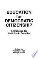 Education for democratic citizenship : a challenge for multi-    ethnic societies /