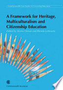 A framework for heritage, multiculturalism and citizenship education : seminar papers and proceedings, April 15-17, 2002, Johannesburg, South Africa /