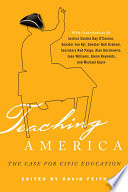 Teaching America : the case for civic education /