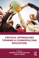 Critical approaches toward a cosmopolitan education /