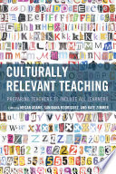 Culturally relevant teaching : preparing teachers to include all learners /