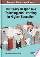 Culturally responsive teaching and learning in higher education /
