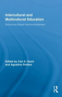 Intercultural and multicultural education : enhancing global interconnectedness /