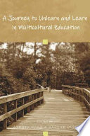 A journey to unlearn and learn in multicultural education /
