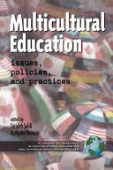Multicultural education : issues, policies, and practices /