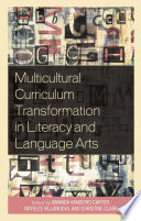 Multicultural curriculum transformation in literacy and language arts /
