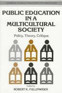 Public education in a multicultural society : policy, theory, critique /