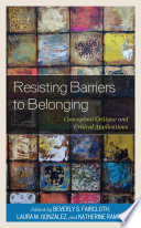 Resisting barriers to belonging : conceptual critique and critical applications /