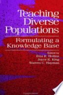 Teaching diverse populations : formulating a knowledge base /