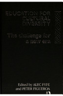 Education for cultural diversity : the challenge for a new era /