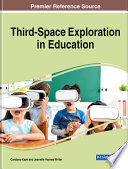 Third-space exploration in education /