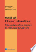 Handbuch Inklusion international : globale, nationale und lokale Perspektiven auf Inklusive Bildung = International handbook of inclusive education : global, national and local perspectives /