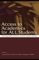 Access to academics for all students : critical approaches to inclusive curriculum, instruction, and policy /