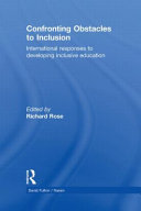 Confronting obstacles to inclusion : international responses to developing inclusive education /