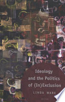Ideology and the politics of (in)exclusion /