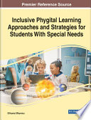 Inclusive phygital learning approaches and strategies for students with special needs /