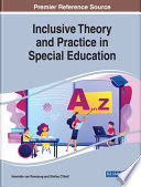 Inclusive theory and practice in special education /