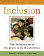 Inclusion : the integration of students with disabilities /