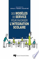 Des modeles de service pour favoriser l'integration scolaire /