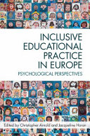 Inclusive educational practice in Europe : psychological perspectives /