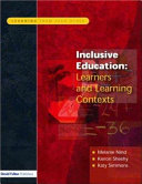 Inclusive education : learners and learning contexts /