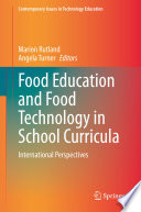 Food Education and Food Technology in School Curricula : International Perspectives /