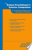 The school practitioner's concise companion to preventing dropout and attendance problems /