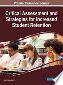 Critical assessment and strategies for increased student retention /