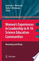 Women's experiences in leadership in K-16 science education : communities, becoming and being /