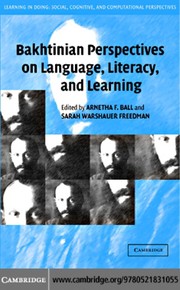 Bakhtinian perspectives on language, literacy, and learning /