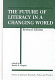 The future of literacy in a changing world /