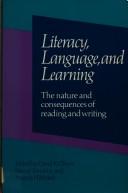 Literacy, language, and learning : the nature and consequences of reading and writing /