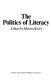 The Politics of literacy /