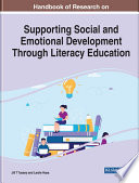 Supporting social and emotional development through literacy education /