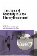 Transition and continuity in school literacy development /