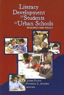 Literacy development of students in urban schools : research and policy /
