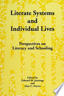 Literate systems and individual lives : perspectives on literacy and schooling /