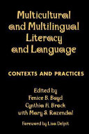 Multicultural and multilingual literacy and language : contexts and practices /