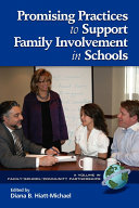 Promising practices to support family involvement in schools /